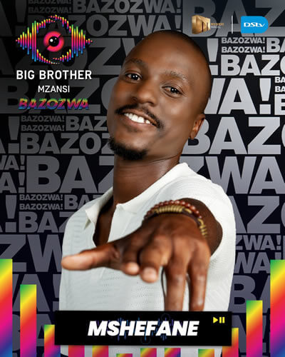 Mshefane - Big Brother Mzansi Season 6 ‘Bazozwa’ housemate in 2026 Mshefane - Big Brother Mzansi Season 6 ‘Bazozwa’ housemate in 2026